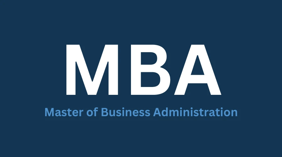 Master of Business Administration (MBA)